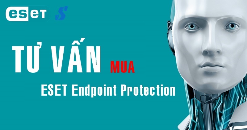 Tư vấn mua ESET Endpoint Protection