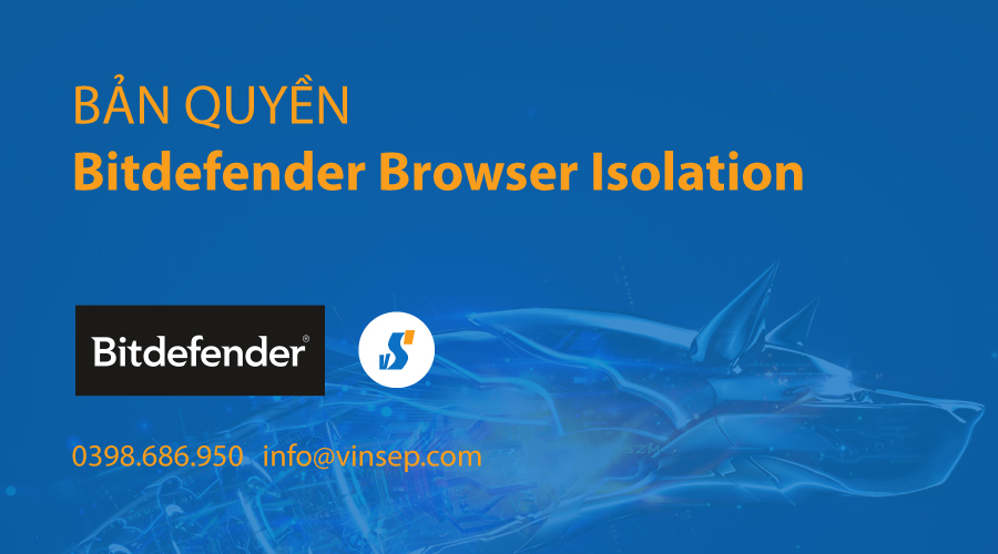 Bitdefender Browser Isolation bản quyền