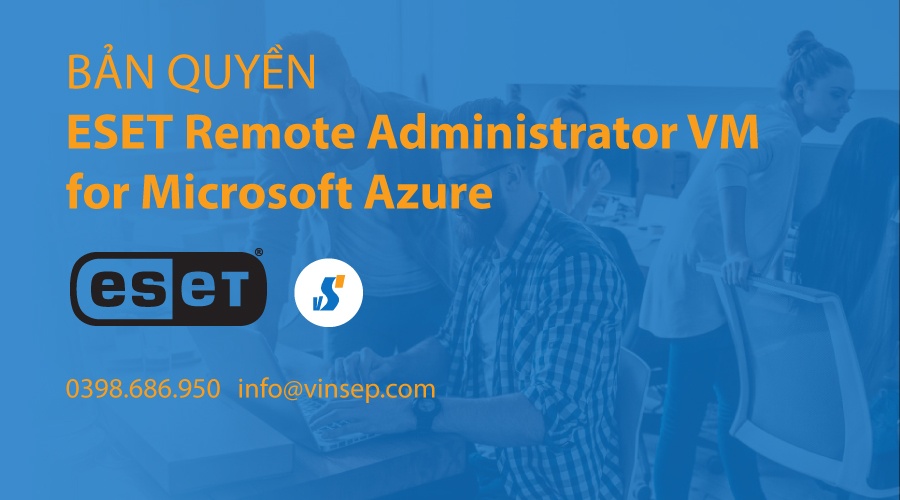 ESET Remote Administrator VM for Microsoft Azure bản quyền