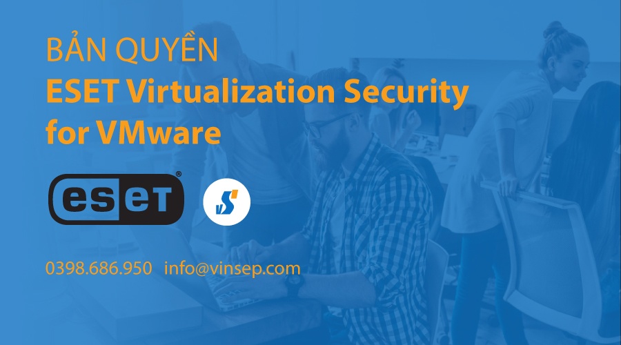 ESET Virtualization Security for VMware bản quyền