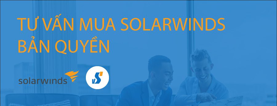 Tư vấn mua Solarwinds bản quyền