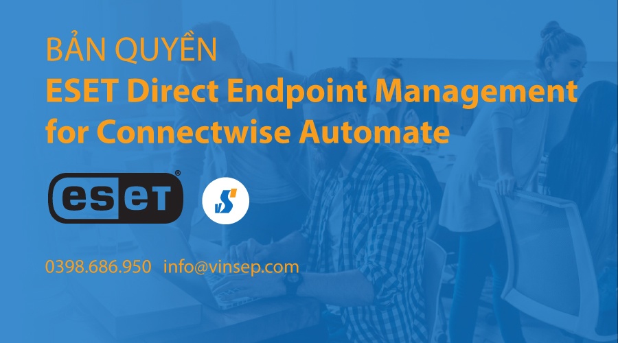 ESET Direct Endpoint Management for Connectwise Automate bản quyền