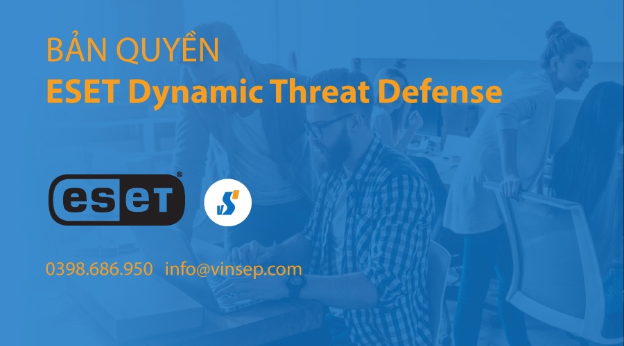 ESET Dynamic Threat Defense bản quyền