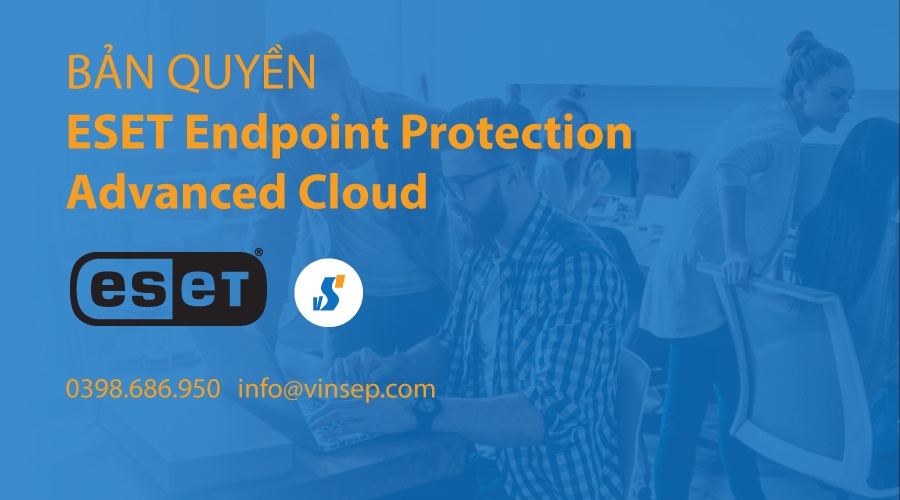 ESET Endpoint Protection Advanced Cloud bản quyền