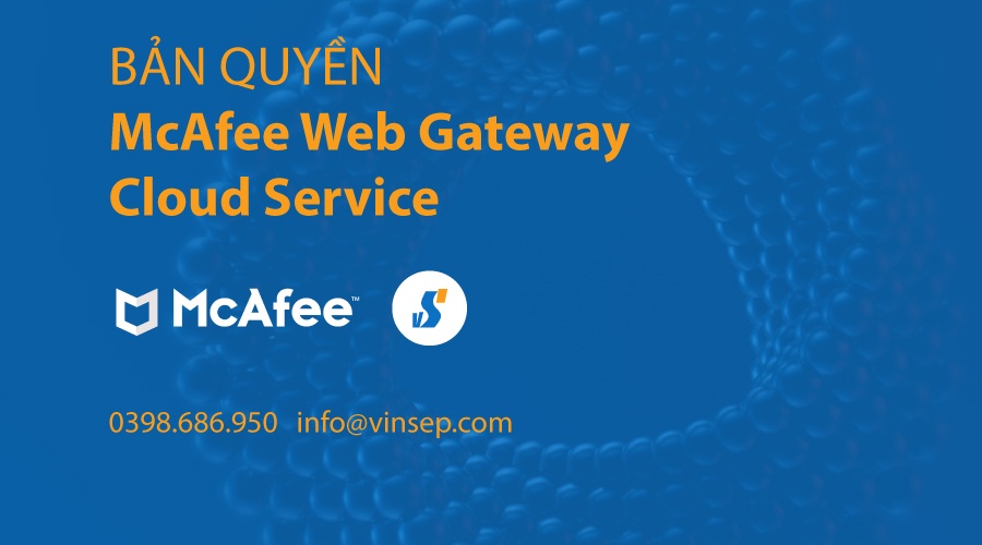 McAfee Web Gateway Cloud Service bản quyền