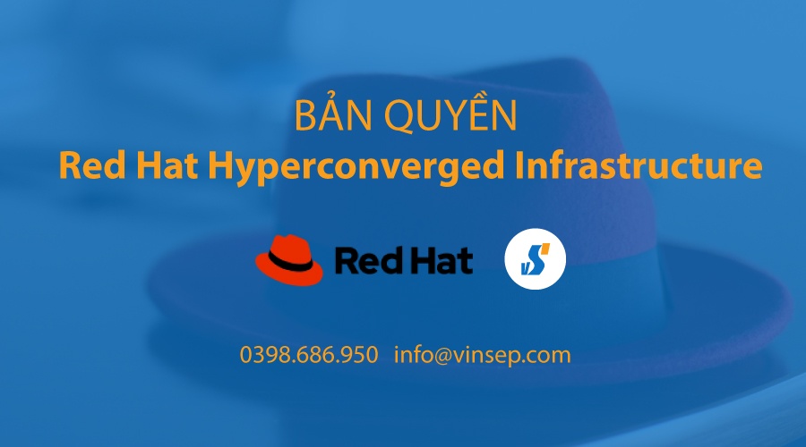 Red Hat Hyperconverged Infrastructure bản quyền
