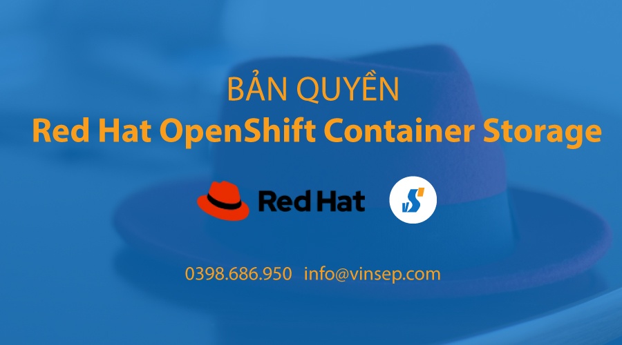 Red Hat OpenShift Container Storage bản quyền
