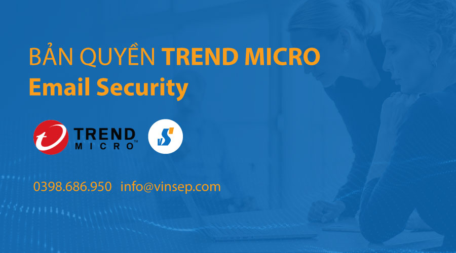Trend Micro Email Security bản quyền