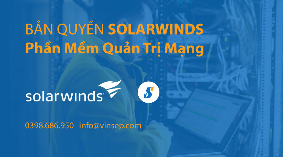 phần mềm quản trị mạng solarwinds bản quyền