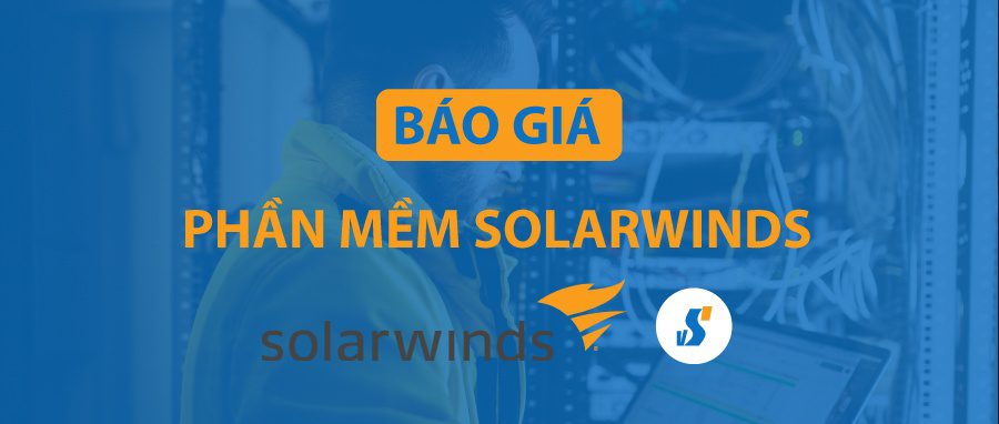 Báo giá bản quyền phần mềm Solarwinds