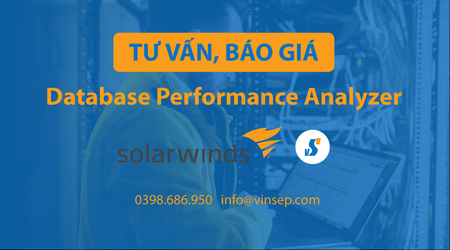 Tư vấn mua, báo giá solarwinds database performance analyzer (DPA)