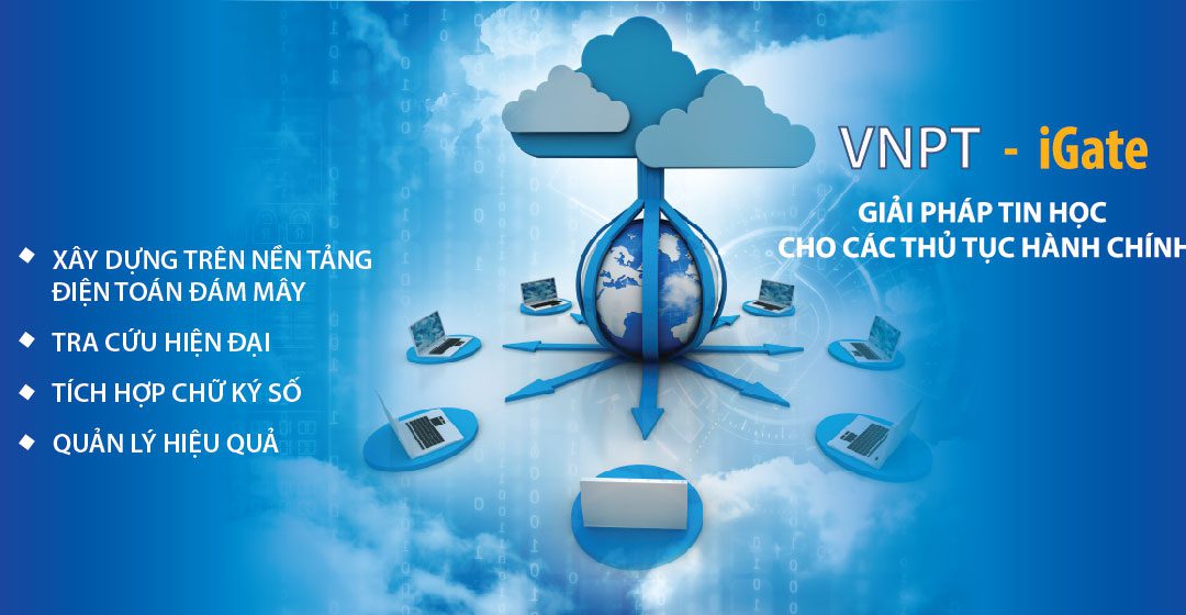 VNPT-iGate – Dịch vụ phần mềm Một cửa điện tử