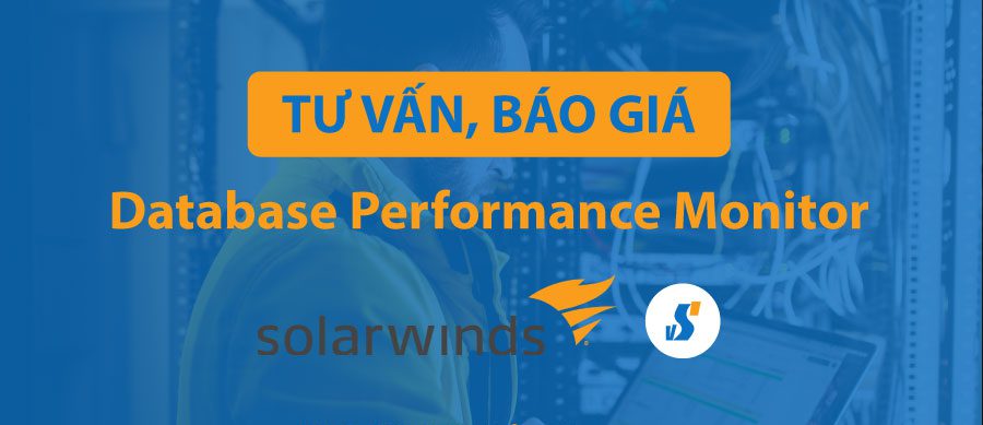 tư vấn mua, báo giá Solarwinds Database Performance Monitor (DPM)