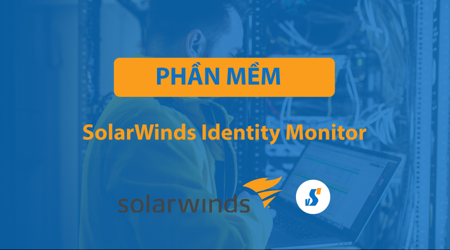 Bản quyền SolarWinds Identity Monitor
