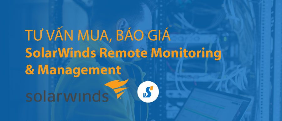 SolarWinds Remote Monitoring & Management bản quyền