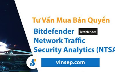 Tư vấn mua Bitdefender Network Traffic Security Analytics (NTSA) bản quyền