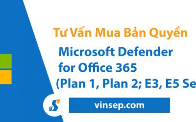 Tư vấn Mua Microsoft Defender for Office 365