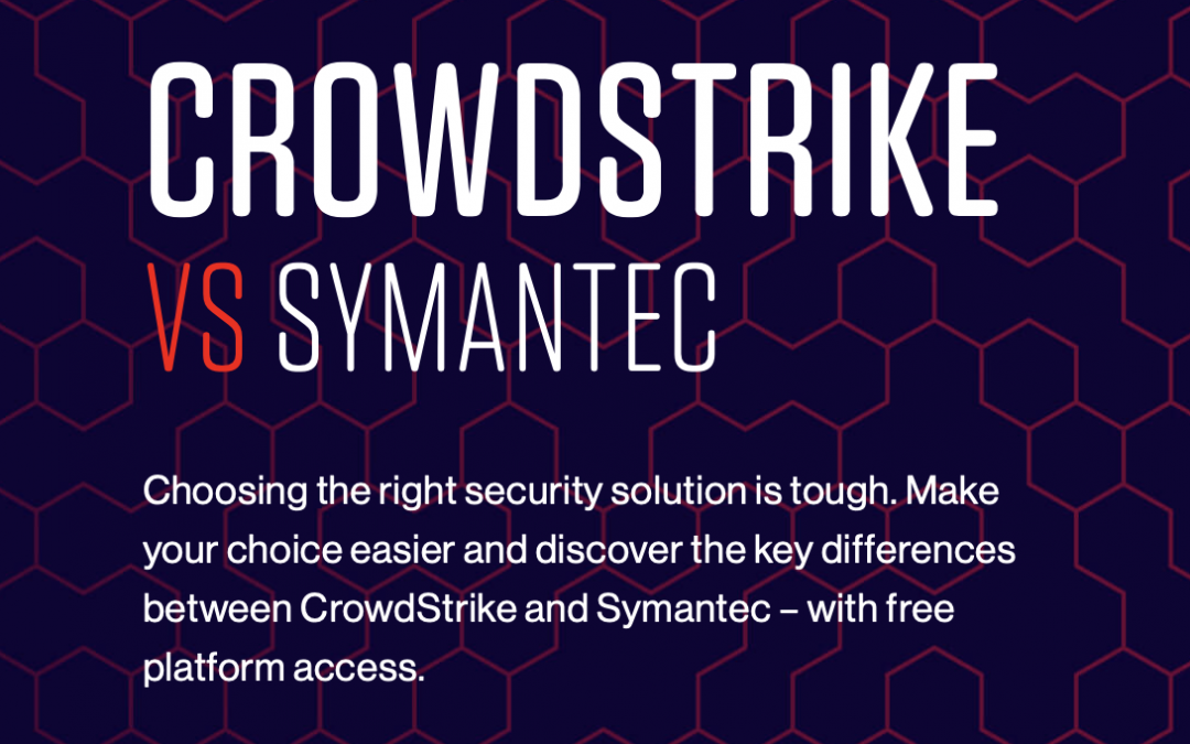 So sánh CrowdStrike vs Symantec