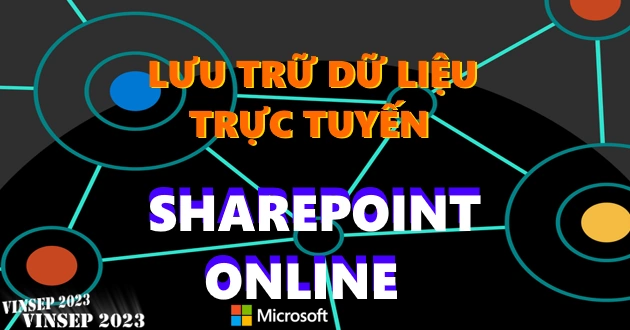SharePoint Online | Lưu Trữ Dữ Liệu Doanh Nghiệp