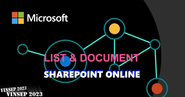 So sánh List và Document SharePoint Online