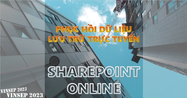 Phục hồi dữ liệu SharePoint Online