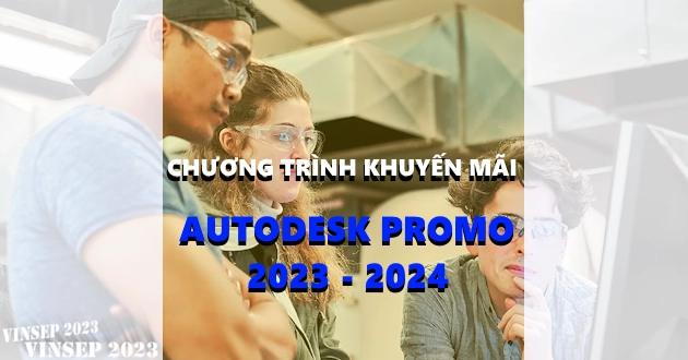 Bản quyền Autodesk Promo | Khuyến Mãi Autodesk 2023 & 2024