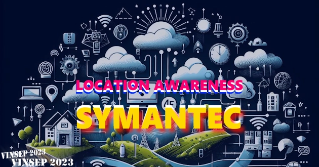 Symantec Location Awareness là gì?