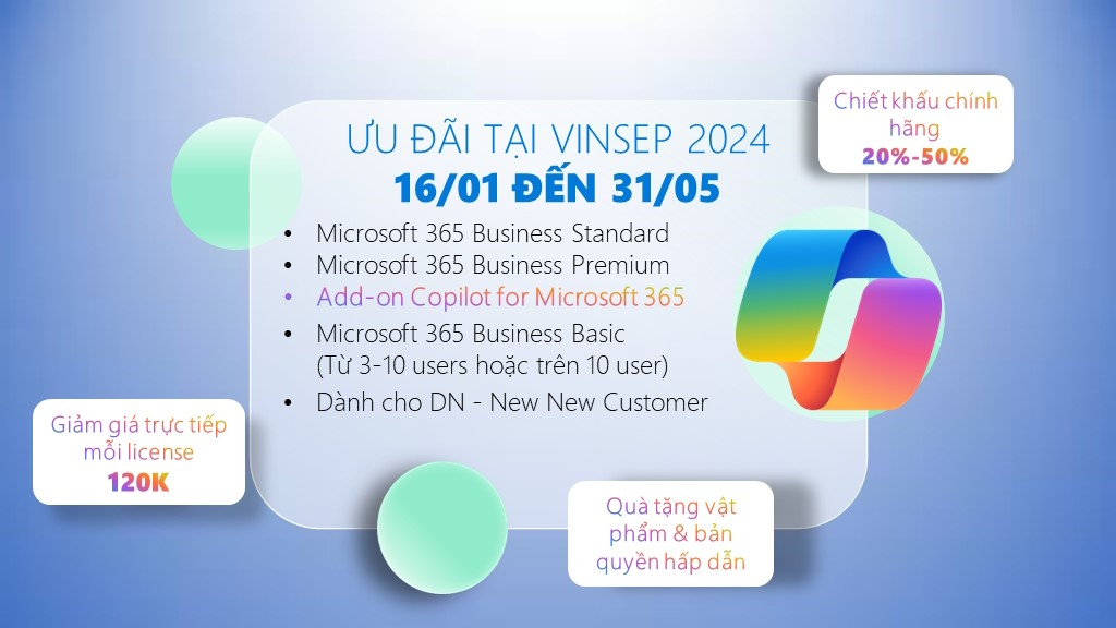 Khuyến Mãi Microsoft 365 Bản Quyền - Copilot for Microsoft 365 Business tại VinSEP 2024