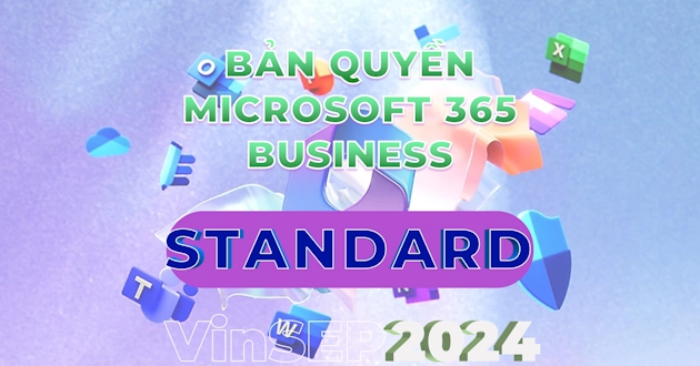 Microsoft 365 Business Standard bản quyền | Cập nhật mới 2024