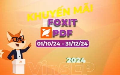 Phần mềm chỉnh sửa PDF 2024 | Khuyến Mãi Chính Hãng Foxit