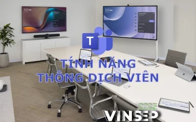 Microsoft Teams Interpreter – “Vũ khí” phá vỡ rào cản ngôn ngữ trong mọi cuộc họp doanh nghiệp