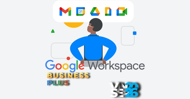 Google Workspace Business Plus dành cho doanh nghiệp