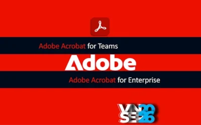 Adobe Acrobat Pro cho doanh nghiệp: giải pháp PDF & e‑sign bản quyền tối ưu cho doanh nghiệp Việt Nam.